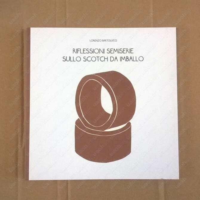 Riflessioni Semiserie sullo scotch da imballo